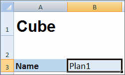 Parte da planilha de modelo de aplicativo do Excel mostrando "Cubo" para indicar Dados como o tipo de planilha na c&eacute;lula A1, o r&oacute;tulo, Nome, na c&eacute;lula A3, e o cubo para o qual dados ser&atilde;o carregados, Plano1, na c&eacute;lula B3.