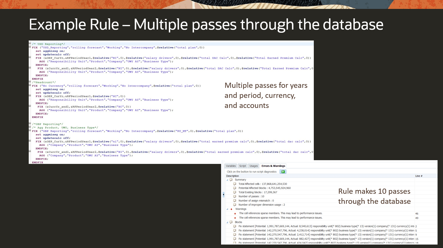 Example Rule – Multiple passes through the database Example Rule – Multiple passes through the database