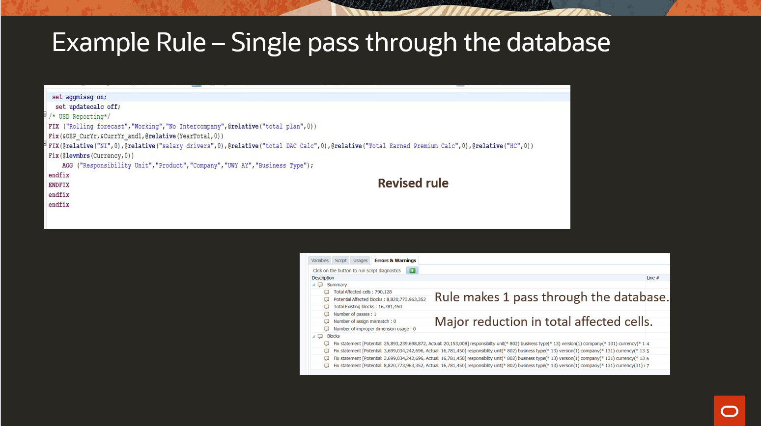 Revised rule – Single pass through the database Revised rule – Single pass through the database