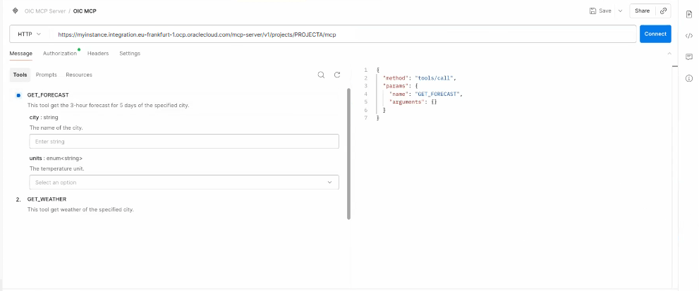 Postman showing connection to Oracle Integration MCP server. The URL in the address bar is " https://myinstance.integration.eu-frankfurt-1.ocp.oraclecloud.com/mcp-server/v1/projects/PROJECTA/mcp ". The Tools tab displays GET_FORECAST and GET_WEATHER options, with input fields for city and units under GET_FORECAST. On the right, a JSON method configuration tools/call is shown. A Connect button is highlighted in blue at the top right.