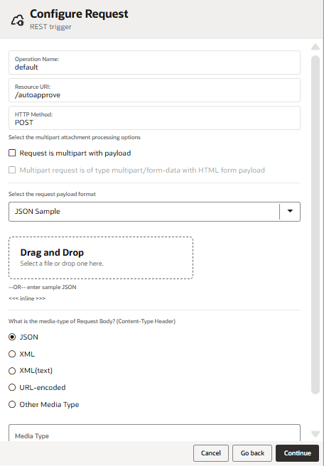 Configure Request screen for a REST trigger. Operation name is "default", resource URI is "/autoapprove", HTTP method is POST. Multipart options are visible but not selected. Request payload format is set to "JSON Sample." "JSON" is selected as the media type. "Continue" button is highlighted. Configure Request screen for a REST trigger. Operation name is "default", resource URI is "/autoapprove", HTTP method is POST. Multipart options are visible but not selected. Request payload format is set to "JSON Sample." "JSON" is selected as the media type. "Continue" button is highlighted.