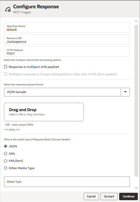 Configure Response screen for a REST trigger. Operation name is "default", resource URI is "/autoapprove", HTTP method is POST. Multipart options are visible but not selected. Response payload format is "JSON Sample". "JSON" is selected as the media type. "Continue" button is highlighted. Configure Response screen for a REST trigger. Operation name is "default", resource URI is "/autoapprove", HTTP method is POST. Multipart options are visible but not selected. Response payload format is "JSON Sample". "JSON" is selected as the media type. "Continue" button is highlighted.