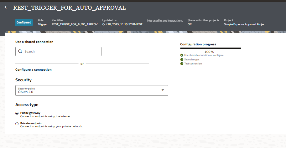 REST Trigger connection details page with the fields Use a shared connection, Security, Access type Public gateway(selected), Access type Private endpoint. There is also a configuration progress bar at 100%. REST Trigger connection details page with the fields Use a shared connection, Security, Access type Public gateway(selected), Access type Private endpoint. There is also a configuration progress bar at 100%.