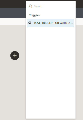 Trigger connections dialog with REST_TRIGGER_FOR_AUTO_APPROVAL displayed Trigger connections dialog with REST_TRIGGER_FOR_AUTO_APPROVAL displayed