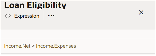 The image shows an Expression decision called Loan Eligibility. The value entered in the expression field is: Income.Net > Income.Expenses.