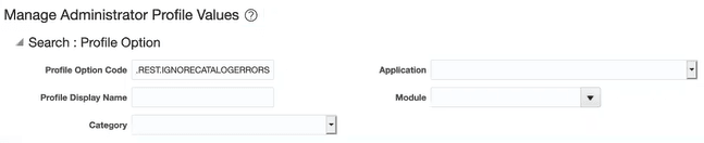 ORACLE.BC.REST.IGNORECATALOGERRORS listed in the Profile Option Code field. ORACLE.BC.REST.IGNORECATALOGERRORS listed in the Profile Option Code field.