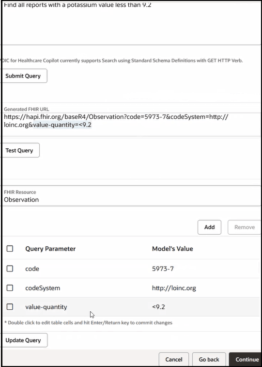 This image shows part of the Configure AI search page. Below this is the text description box where you enter queries, the Submit Query button, the Generated FHIR URL field, the Test Query button, the clickable message result of the query, the FHIR Resource field, the generated query parameters and their model values, and the Add and Remove buttons for editing the parameters. Below this are the Cancel, Go back, and Continue buttons.