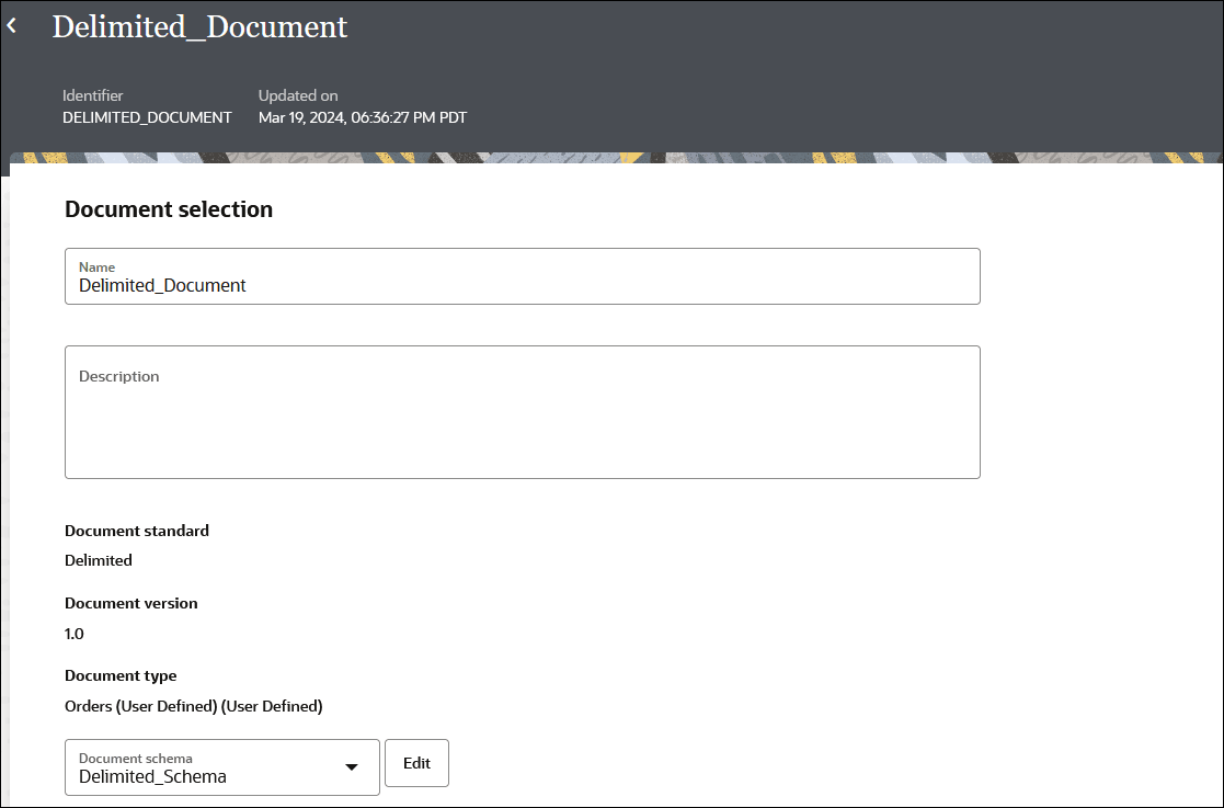 The page shows the Identifier and Updated by labels at the top. In the Document Selection section are fields for Name and Description. Below this are the values selected for Document standard, Document version, and Document type. Below this is a list for Document schema and the Edit button. The page shows the Identifier and Updated by labels at the top. In the Document Selection section are fields for Name and Description. Below this are the values selected for Document standard, Document version, and Document type. Below this is a list for Document schema and the Edit button.
