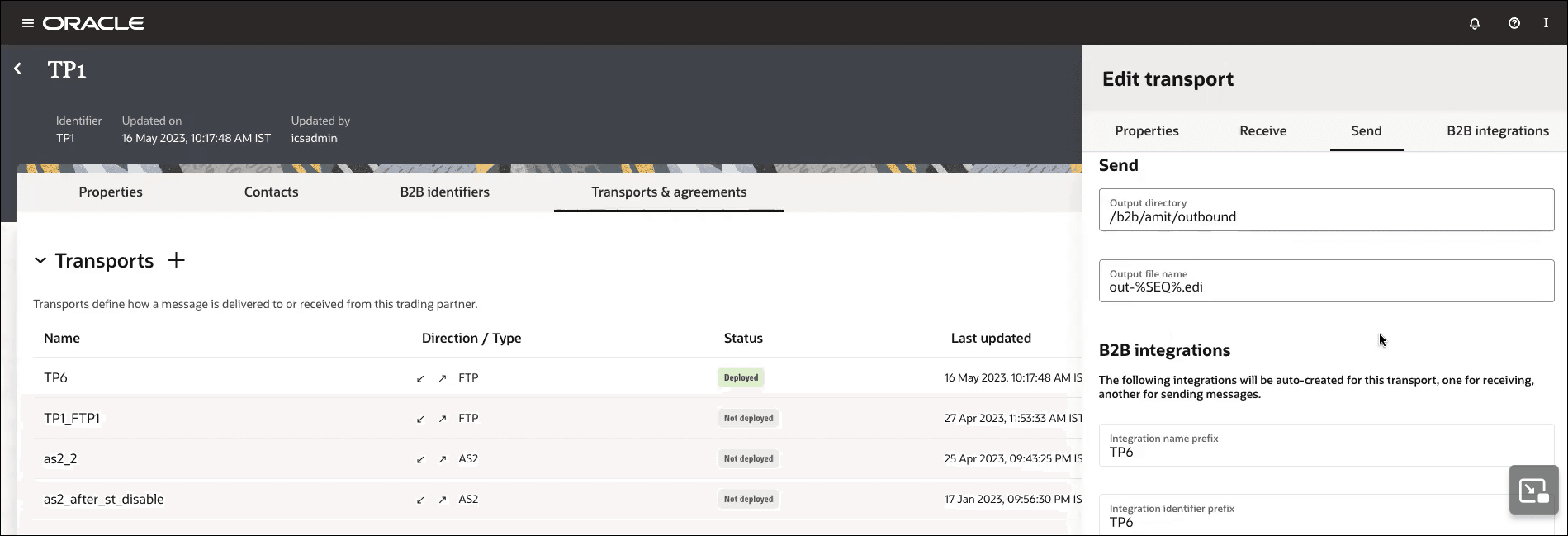 The Properties, Contacts, B2B Identifiers, and Transports & agreements (which is selected), tabs are shown. The Transports table is shown with columns for Name, Direction/Type, Status, and Last updated. The Edit transport panel is open to shown tabs for Properties, Receive, Send (which is selected), and B2B integrations. The Send section shows the Output directory and Output file name fields. The B2B integrations section shows the Integration name prefix and Integration identifier prefix fields. The Properties, Contacts, B2B Identifiers, and Transports & agreements (which is selected), tabs are shown. The Transports table is shown with columns for Name, Direction/Type, Status, and Last updated. The Edit transport panel is open to shown tabs for Properties, Receive, Send (which is selected), and B2B integrations. The Send section shows the Output directory and Output file name fields. The B2B integrations section shows the Integration name prefix and Integration identifier prefix fields.