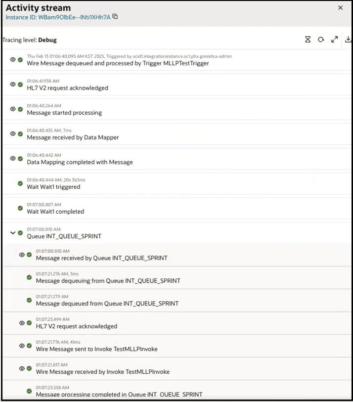 The activity stream is expanded to show the message received the queue, being dequeued by the queue, and dequeued by the queue. The HL7 request is acknowledged. The wire message is sent and received by the MLLP Adapter invoke connection. Processing completes for the queue.