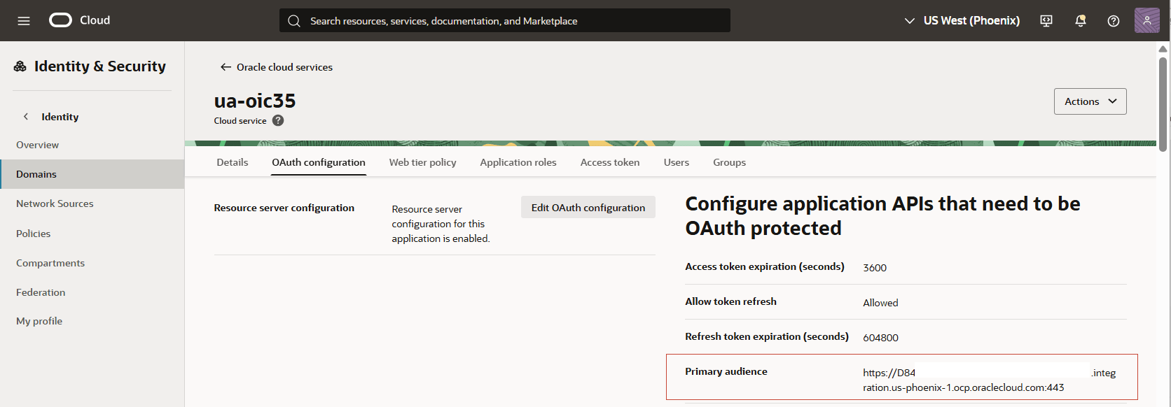 The Integrated Applications page for a specific applications shows navigation links at the top Identity, Domains, Domain Name, Integrated Applications. On the left hand side are the navigation menus: OAuth Configuration, Web Tier Policy, Consent Information, Users, Groups. On the main page, there is the Configure application APIs that need to be OAuth protected section with the field Primary audience highlighted.
