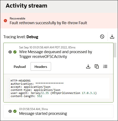 The activity stream shows a recoverable error message link at the top. After this, the tracing level is set to debug. Two icons appear to the far right. After this are the Payload tab and the Headers tab (which is selected). To the right are three icons. After this, the header content is displayed. The activity stream shows a recoverable error message link at the top. After this, the tracing level is set to debug. Two icons appear to the far right. After this are the Payload tab and the Headers tab (which is selected). To the right are three icons. After this, the header content is displayed.