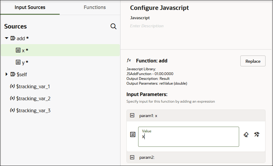 The Input Sources (which is selected) and Functions tabs are shown. Below is the Sources tree and a search icon. To the right is the Configure Javascript panel, which includes a name field, description field, Function section (add is the selected function), Input Parameters section, and a Replace button. The Input Parameters section includes a parameter, a Value field with two icons, and a second parameter. The Input Sources (which is selected) and Functions tabs are shown. Below is the Sources tree and a search icon. To the right is the Configure Javascript panel, which includes a name field, description field, Function section (add is the selected function), Input Parameters section, and a Replace button. The Input Parameters section includes a parameter, a Value field with two icons, and a second parameter.