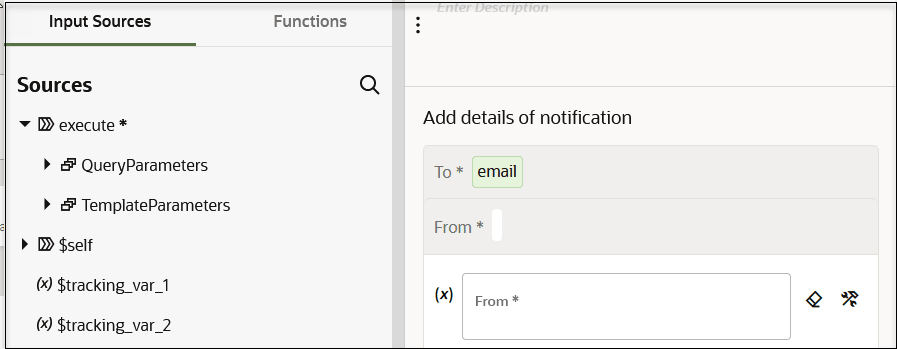 The Input Sources tab is selected. The Functions tab is to the right. The Sources section is after this. On the right is the Add details of notification section. The To and From fields are after. The From field is selected for editing. Two icons appear to the right of this field. The Input Sources tab is selected. The Functions tab is to the right. The Sources section is after this. On the right is the Add details of notification section. The To and From fields are after. The From field is selected for editing. Two icons appear to the right of this field.