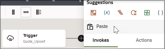 The + icon is selected to show a menu with Paste being selected. The Invokes and Actions tabs are below Paste and the Suggestions section is above Paste. The + icon is selected to show a menu with Paste being selected. The Invokes and Actions tabs are below Paste and the Suggestions section is above Paste.