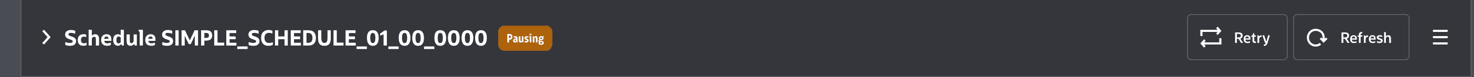 The schedule status is displayed as Pausing. On the right the buttons are named Retry and Refresh.