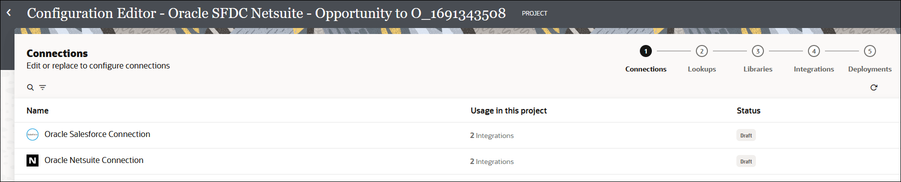 This image shows the pages of the wizard at the top (Connections, Lookups, Libraries, Integrations, and Deployments). A table with columns for Name, Usage in this project, and Status columns are shown. This image shows the pages of the wizard at the top (Connections, Lookups, Libraries, Integrations, and Deployments). A table with columns for Name, Usage in this project, and Status columns are shown.