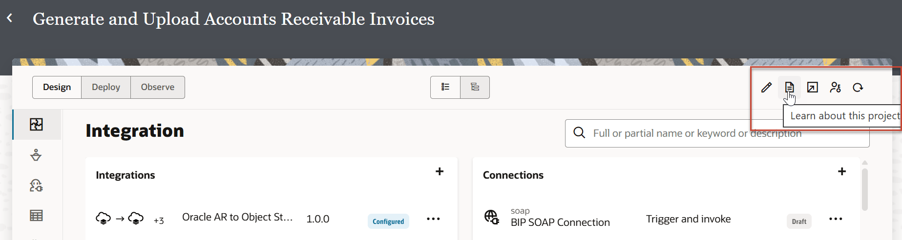Oracle Integration project overview for "Generate and Upload Accounts Receivable Invoices." The Integrations and Connections panels are visible. A tooltip in the corner says "Learn about this project" as the cursor points to an info icon. Oracle Integration project overview for "Generate and Upload Accounts Receivable Invoices." The Integrations and Connections panels are visible. A tooltip in the corner says "Learn about this project" as the cursor points to an info icon.