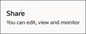 The Share panel shows the words You can edit, view and monitor. The Share panel shows the words You can edit, view and monitor.