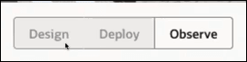 The Design, Deploy, and Observe (which is selected) tabs are shown. The Design, Deploy, and Observe (which is selected) tabs are shown.