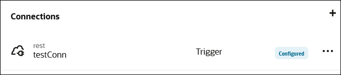 The Connections section shows the connection name, its role (trigger), its state (Configured), and the Actions menu. The Connections section shows the connection name, its role (trigger), its state (Configured), and the Actions menu.