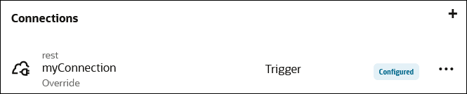 The Connections section shows the connection name, its role (trigger), its state (Configured), and the Actions menu. The word Override appears under the connection name. The Connections section shows the connection name, its role (trigger), its state (Configured), and the Actions menu. The word Override appears under the connection name.