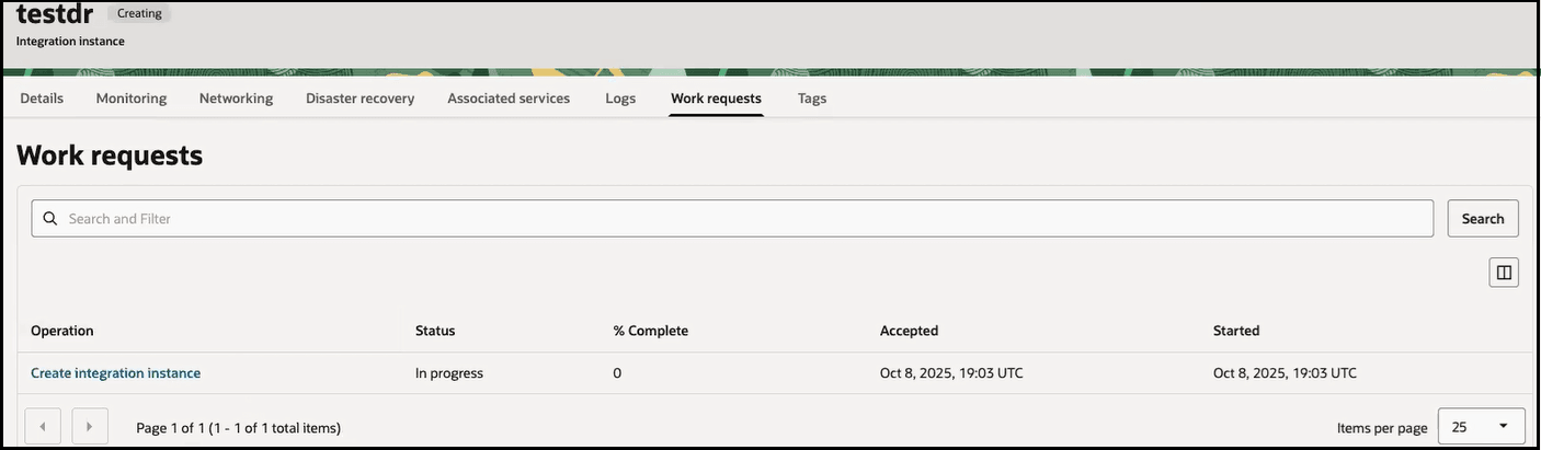 The Details, Monitoring, Networking, Disaster recovery, Associated services, Logs, Work requests (which is selected), and Tags tabs are shown. Work requests is displayed below this, with a Search field and Search button. Below this is a table with columns for Operation, Status, % Complete, Accepted, and Started. An Items per page list appears at the bottom right. The Details, Monitoring, Networking, Disaster recovery, Associated services, Logs, Work requests (which is selected), and Tags tabs are shown. Work requests is displayed below this, with a Search field and Search button. Below this is a table with columns for Operation, Status, % Complete, Accepted, and Started. An Items per page list appears at the bottom right.