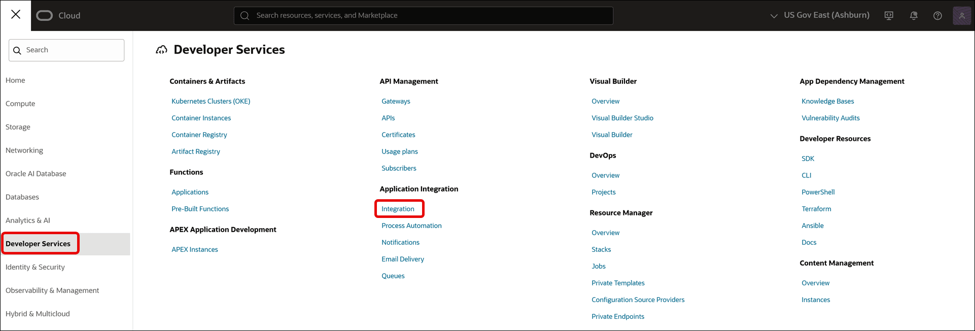 This image shows the navigation pane on the left side of the page. It shows categories such as Home, Compute, Storage, Networking, Oracle AI Database, Databases, Analytics & AI, Developer Services, Identity & Security, Observability & Management, and Hybrid & Multicloud. The Developer Services category is selected and highlighted. On the remaining portion of the page on the right side, the following subcategories are displayed under the Developer Services category as headings: Containers & Artifacts, Functions, APEX Application Development, API Management, Application Integration, Visual Builder, DevOps, Resource Manager, App Dependency Management, Developer Resources, and Content Management. The first item below the Application Integration subcategory is Integration. This first item is highlighted to indicate that this is the option to be selected. This image shows the navigation pane on the left side of the page. It shows categories such as Home, Compute, Storage, Networking, Oracle AI Database, Databases, Analytics & AI, Developer Services, Identity & Security, Observability & Management, and Hybrid & Multicloud. The Developer Services category is selected and highlighted. On the remaining portion of the page on the right side, the following subcategories are displayed under the Developer Services category as headings: Containers & Artifacts, Functions, APEX Application Development, API Management, Application Integration, Visual Builder, DevOps, Resource Manager, App Dependency Management, Developer Resources, and Content Management. The first item below the Application Integration subcategory is Integration. This first item is highlighted to indicate that this is the option to be selected.