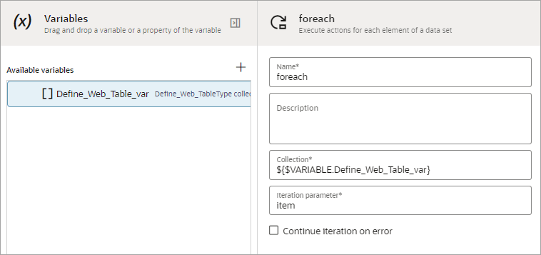 In the foreach panel, the Collection field contains the variable that was created for the define web table action. The entry in the Iteration parameter field is "item". In the foreach panel, the Collection field contains the variable that was created for the define web table action. The entry in the Iteration parameter field is "item".