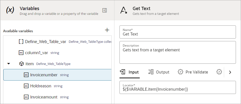 In the Get Text panel, on the Input tab, the Locator field contains the property of a variable that the define web table action created In the Get Text panel, on the Input tab, the Locator field contains the property of a variable that the define web table action created