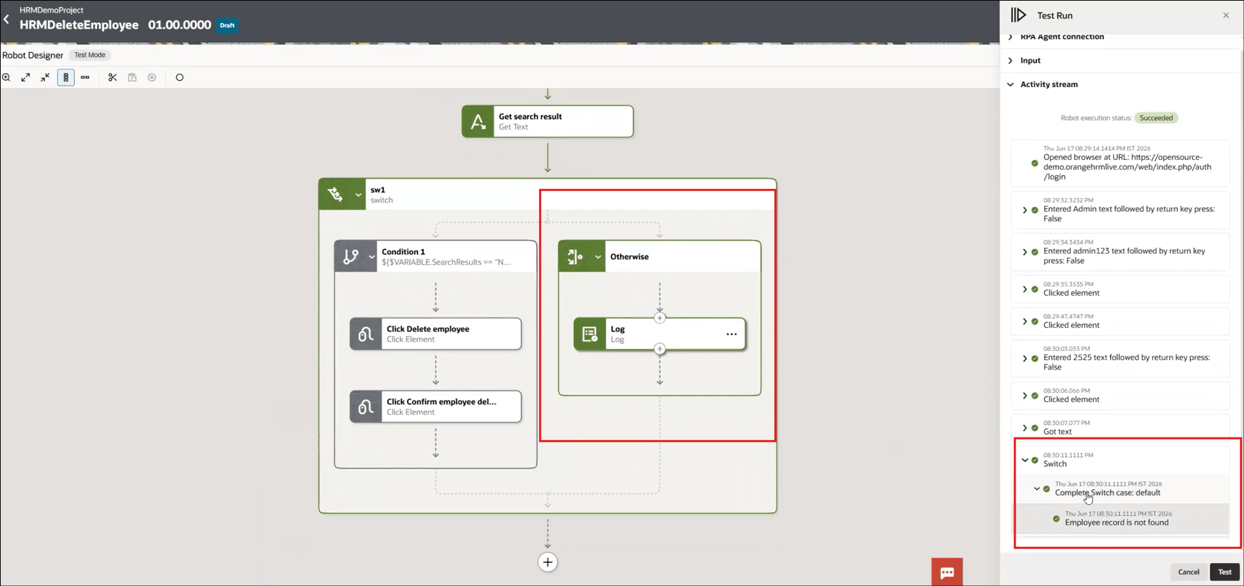 Due to the logical error in the robot design, the flow has executed the Otherwise switch instead of Condition 1.