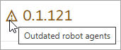 Outdated robot agent appears in a tooltip on a robot agent's version Outdated robot agent appears in a tooltip on a robot agent's version