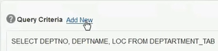 Add New link to right of Query Criteria text. Existing SQL query is shown below the link. Add New link to right of Query Criteria text. Existing SQL query is shown below the link.