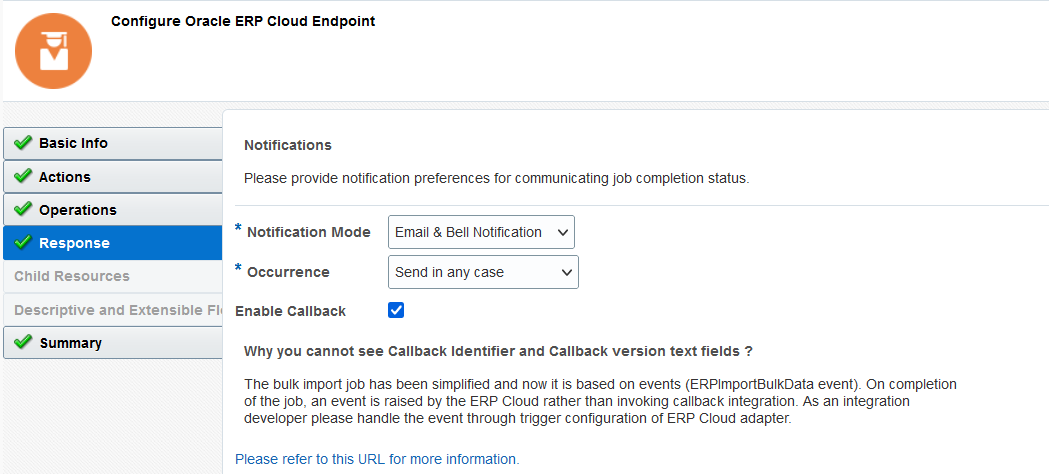 The Response tab of the Adapter Endpoint Configuration Wizard is selected. It includes fields for Notification Mode, Occurrence, and Enable Callback. Below this is a section called Why you cannot see Callback Identifier and Callback Version Text fields, along with some text and a link called Please refer to this URL for more information. The Response tab of the Adapter Endpoint Configuration Wizard is selected. It includes fields for Notification Mode, Occurrence, and Enable Callback. Below this is a section called Why you cannot see Callback Identifier and Callback Version Text fields, along with some text and a link called Please refer to this URL for more information.