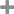 This is an image of the Add icon.