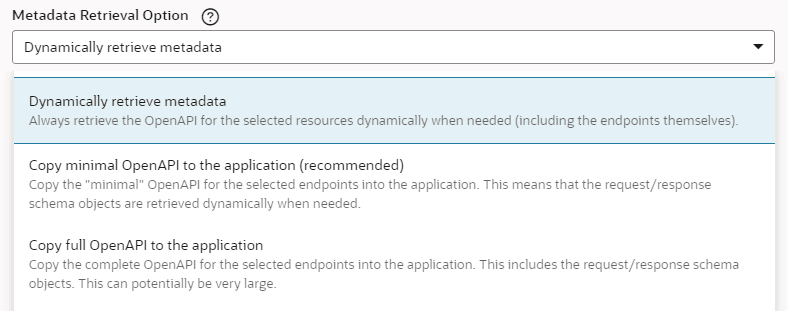 Metadata Retrieval Option section of the Create Service Connection wizard, showing three available choices - Dynamically retrieve metadata, Copy minimal OpenAPI to the application (recommended), and Copy full OpenAPI to the application.
