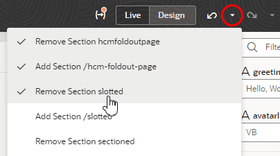 This image shows a list of actions when a user clicks the Undo drop-down. Actions shown here are Remove Section hcmfoldoutpage, Add Section /hcm-foldout-page, Remove Section slotted, Add Section /slotted, and Remove Section sectioned. The third action (Remove Section slotted) is selected, adding a check mark next to all the actions up to the selected one.