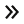 Double chevron right icon