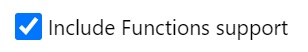 The Include Functions support option The Include Functions support option