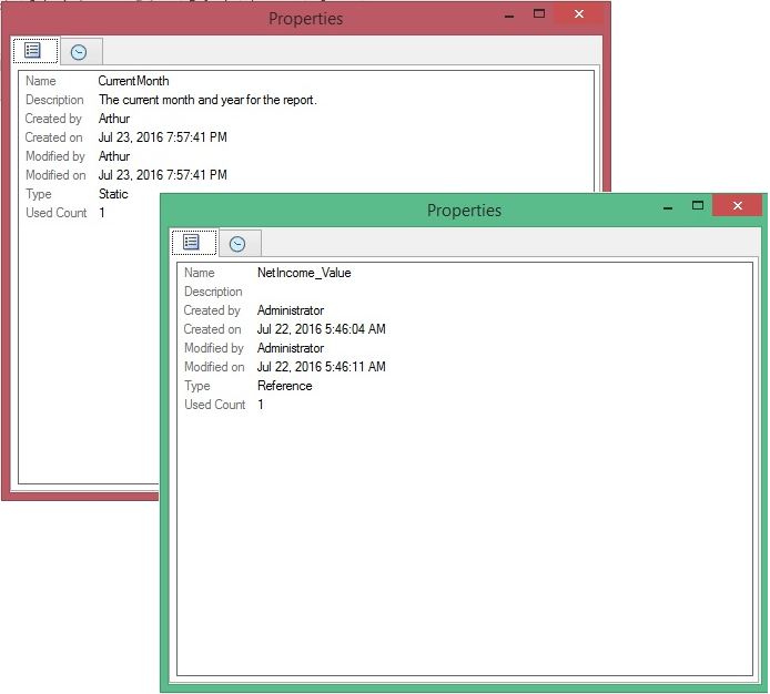 Shows two Properties dialogs for both static and reference variables. Properties listed are, Name, Description, Created by, Created on, Modified by, Modified on, Type of variable, and Used Count Shows two Properties dialogs for both static and reference variables. Properties listed are, Name, Description, Created by, Created on, Modified by, Modified on, Type of variable, and Used Count