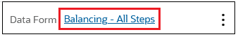 Data Form field with the link to Balancing - All Steps selected Data Form field with the link to Balancing - All Steps selected