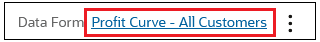 Data Form field with the link to Profit Curve - All Customers Data Form field with the link to Profit Curve - All Customers