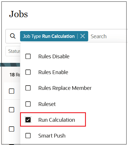 Jobs console with the Run Calculation job highlighted in the Job Type drop-down