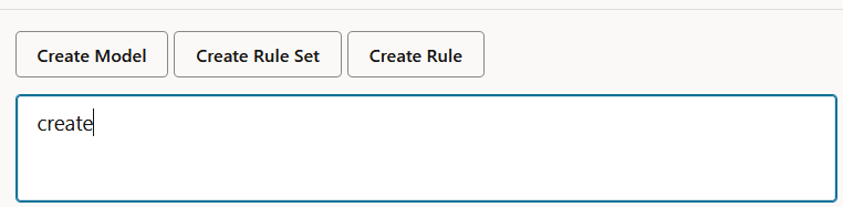 Image showing the three "create" actions: Create Model, Create Rule Set, Create Rule