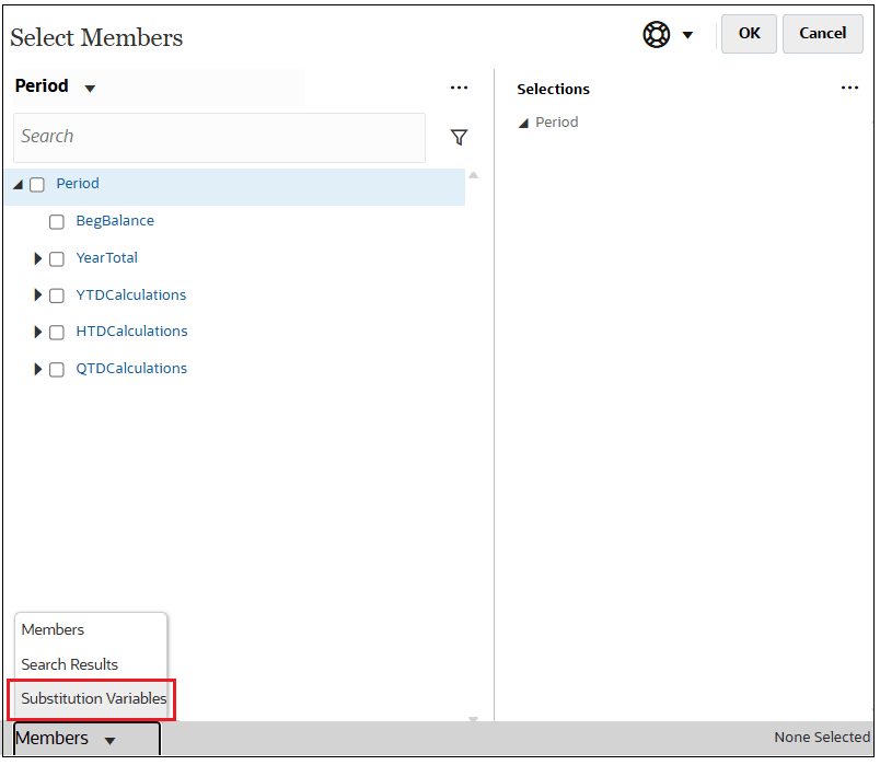 Member Selection with Substitution Variables selected in the Member drop-down Member Selection with Substitution Variables selected in the Member drop-down