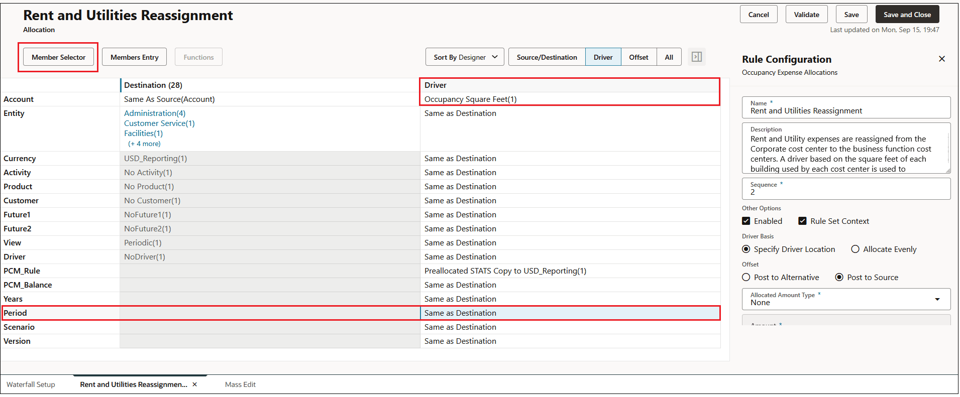 Driver tab showing Occupancy Square Feet as the driver and Same as Destination selected for the Period dimension Driver tab showing Occupancy Square Feet as the driver and Same as Destination selected for the Period dimension
