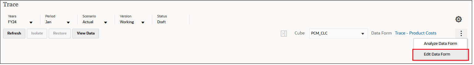 Trace Edit Data Form menu option Trace Edit Data Form menu option