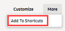 Add to Shortcuts link on the More menu.