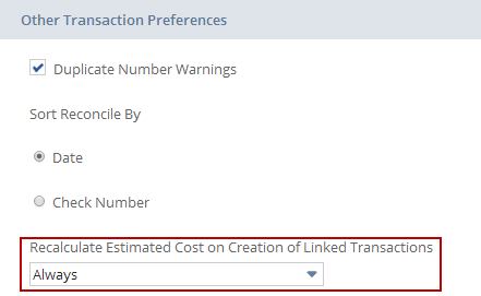 location of the Recalculate Estimated Cost on Dreation of Linked Transactions preference (under Other Transaction Preferences)