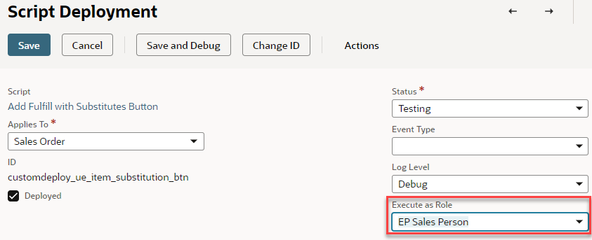 The Script Deployment page setting Execute As Role field.